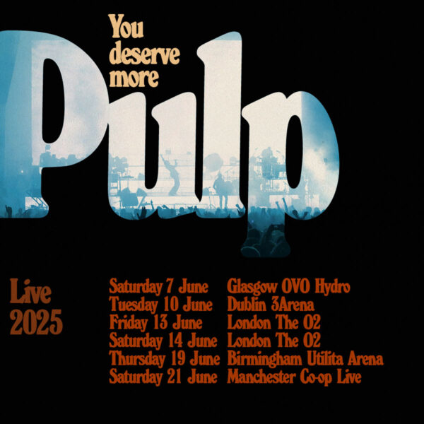 Pulp 2025 UK tour