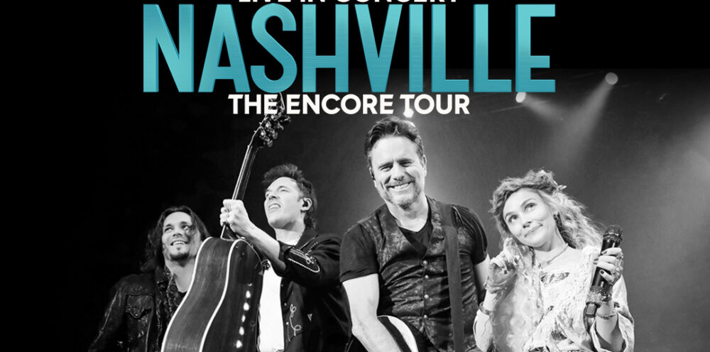 Nashville in Concert - The Encore Tour - Absolute Radio Ticket Store