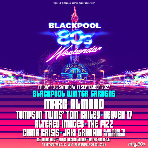 Blackpool 80s Weekender 2027
